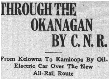 Feb. 25, 1926, First form of rail passenger service from Kelowna, Kelowna Courier